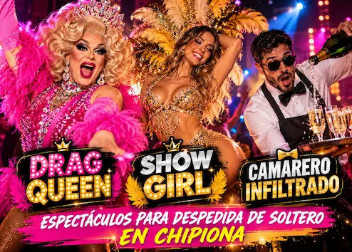 ESPECTACULOS PARA DESPEDIDA DE SOLTERO EN CHIPIONA ESPECTACULOS PARA DESPEDIDAS DE SOLTEROS EN CHIPIONA